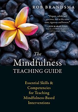 portada The Mindfulness Teaching Guide: Essential Skills and Competencies for Teaching Mindfulness-Based Interventions