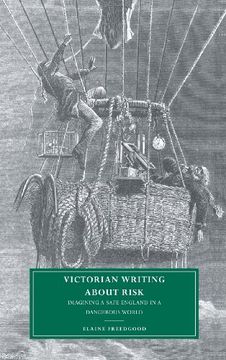 portada Victorian Writing About Risk Hardback: Imagining a Safe England in a Dangerous World (Cambridge Studies in Nineteenth-Century Literature and Culture) (in English)