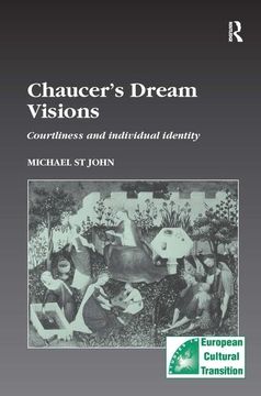 portada Chaucer’S Dream Visions: Courtliness and Individual Identity (Studies in European Cultural Transition)
