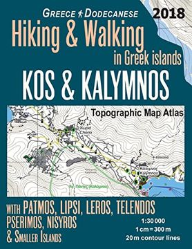portada Kos & Kalymnos Topographic map Atlas 1: 30000 Greece Dodecanese Hiking & Walking in Greek Islands With Patmos, Lipsi, Leros, Telendos, Pserimos,. Map (Hopping Greek Islands Travel Guide Maps) (en Inglés)