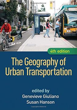 portada The Geography Of Urban Transportation, Fourth Edition (en Inglés)