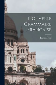 portada Nouvelle Grammaire Française (in English)