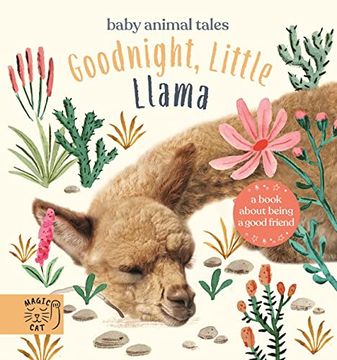 portada Goodnight, Little Llama: A Book About Being a Good Friend (Baby Animal Tales) (in English)