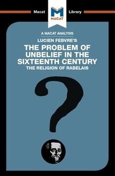 portada An Analysis of Lucien Febvre's the Problem of Unbelief in the 16th Century (in English)