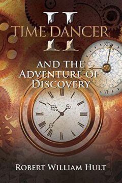 portada Time Dancer ii: And the Adventure of Discovery (en Inglés)
