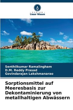 portada Sorptionsmittel auf Meeresbasis zur Dekontaminierung von metallhaltigen Abwässern (in German)