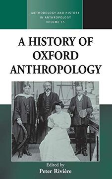 portada A History of Oxford Anthropology (Methodology & History in Anthropology) (en Inglés)