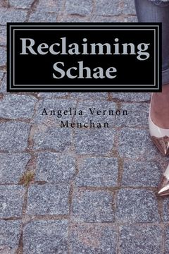 portada Reclaiming Schae: A Center Story (en Inglés)