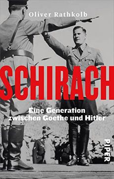 portada Schirach: Eine Generation Zwischen Goethe und Hitler (en Alemán)