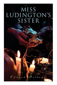 portada Miss Ludington's Sister: A Romance of Immortality (en Inglés)