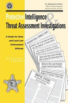 portada Protective Intelligence and Threat Assessment Investigations: A Guide for State and Local Law Enforcement Officials (en Inglés)
