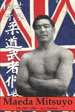 portada Maeda Mitsuyo: UK 1907 1908 (en Inglés)