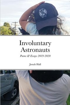portada Involuntary Astronauts: Poems & Essays, 2019-2020 (en Inglés)
