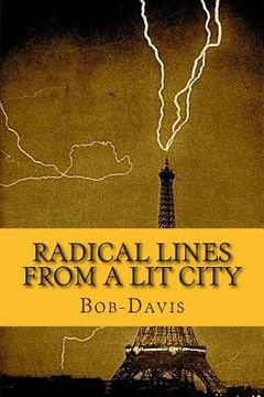 portada Radical Lines from a Lit City: (Black & White version) (en Inglés)