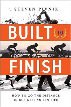 portada Built to Finish: How to Go the Distance in Business and in Life (en Inglés)