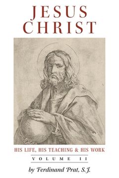 portada Jesus Christ (His Life, His Teaching, and His Work): Vol. 2