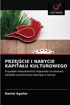 portada PrzejŚcie I Nabycie Kapitalu Kulturowego (en Polaco)