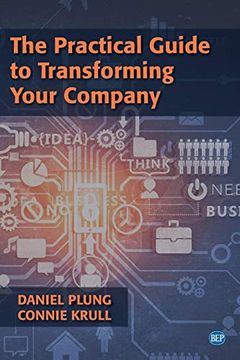 portada The Practical Guide to Transforming Your Company (en Inglés)