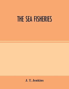 portada The sea Fisheries (en Inglés)