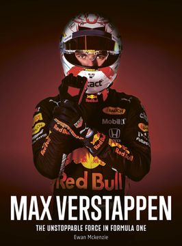 portada Max Verstappen: The Unstoppable Force in Formula One (en Inglés)