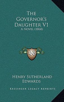 portada the governor's daughter v1: a novel (1868) (en Inglés)