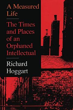 portada A Measured Life: The Times and Places of an Orphaned Intellectual (en Inglés)