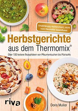 portada Herbstgerichte aus dem Thermomix: Über 100 Leckere Rezeptideen von Pflaumenkuchen bis Pilzrisotto (en Alemán)