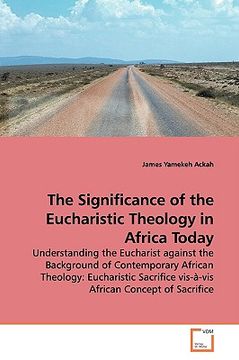 portada the significance of the eucharistic theology in africa today (en Inglés)