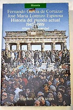 portada Historia Del Mundo Actual, 1945-1989 (alianza Universidad) (spanish Edition)