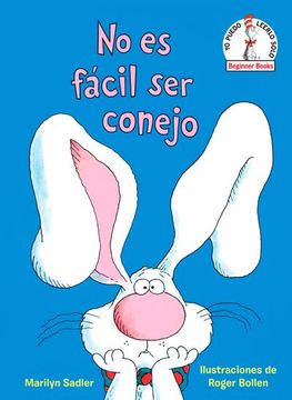portada No es Fácil ser Conejo (It's not Easy Being a Bunny Spanish Edition)