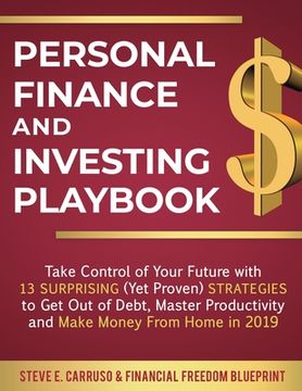portada Personal Finance and Investing Playbook: Take Control of Your Future with 13 Surprising (Yet Proven) Strategies to Get Out of Debt, Master Productivit (in English)