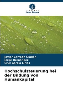 portada Hochschulsteuerung bei der Bildung von Humankapital (in German)