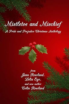 portada Mistletoe and Mischief: A Pride and Prejudice Christmas Anthology (in English)
