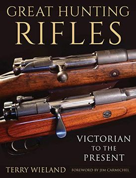portada Great Hunting Rifles: Victorian to the Present (en Inglés)