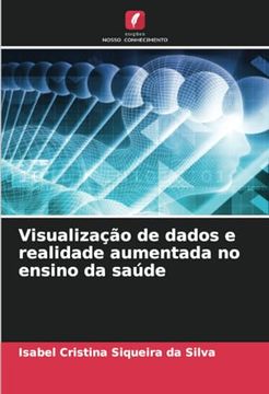 portada Visualização de Dados e Realidade Aumentada no Ensino da Saúde (en Portugués)