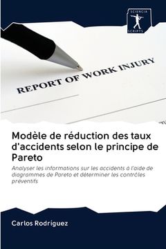 portada Modèle de réduction des taux d'accidents selon le principe de Pareto (en Francés)