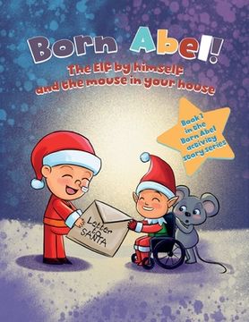 portada The Elf By Himself and The Mouse in Your House (in English)