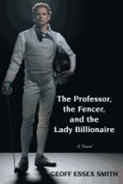 portada The Professor, the Fencer, and the Lady Billionaire