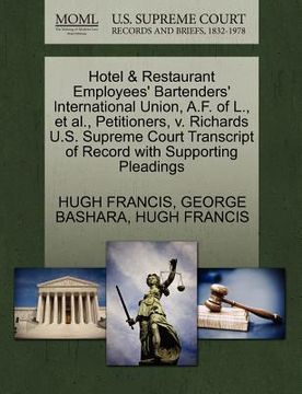 portada hotel & restaurant employees' bartenders' international union, a.f. of l., et al., petitioners, v. richards u.s. supreme court transcript of record wi (en Inglés)