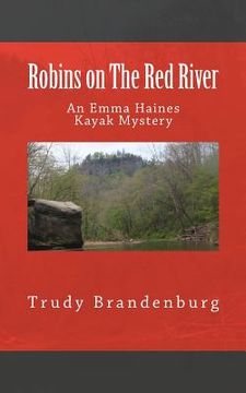 portada Robins on The Red River: An Emma Haines Kayak Mystery (en Inglés)