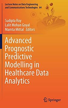 portada Advanced Prognostic Predictive Modelling in Healthcare Data Analytics: 64 (Lecture Notes on Data Engineering and Communications Technologies) (in English)