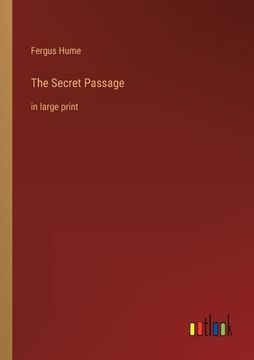 portada The Secret Passage: in large print (in English)