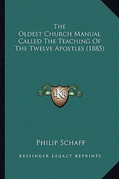portada the oldest church manual called the teaching of the twelve apostles (1885)
