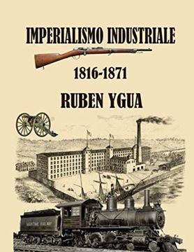 portada Imperialismo Industriale: 1816-1871 