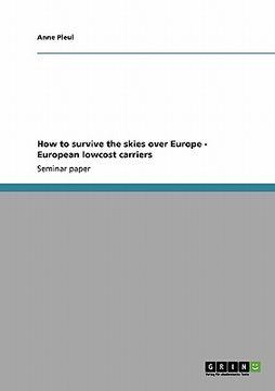 portada how to survive the skies over europe - european lowcost carriers (in English)