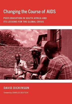portada Changing the Course of Aids (The Culture and Politics of Health Care Work) 