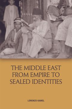portada The Middle East from Empire to Sealed Identities (in English)