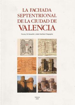 portada La Fachada Septentrional de la Ciudad de Valencia
