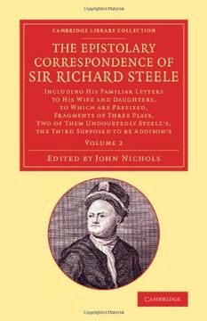 portada The Epistolary Correspondence of sir Richard Steele 2 Volume Set: The Epistolary Correspondence of sir Richard Steele: Volume 2 (Cambridge Library Collection - Literary Studies) (in English)