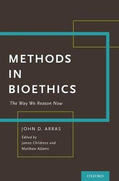 portada Methods in Bioethics: The Way We Reason Now